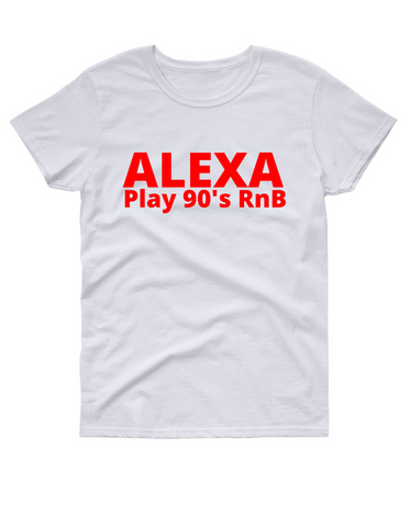 Alexa play 90"s RnB T shirt
