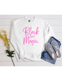 Black Girl Magic sweatshirt