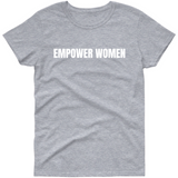 Empower Women T shirt