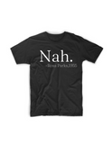 " Nah" Rosa Parks T shirt