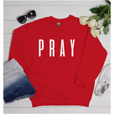 Pray Sweatshirt