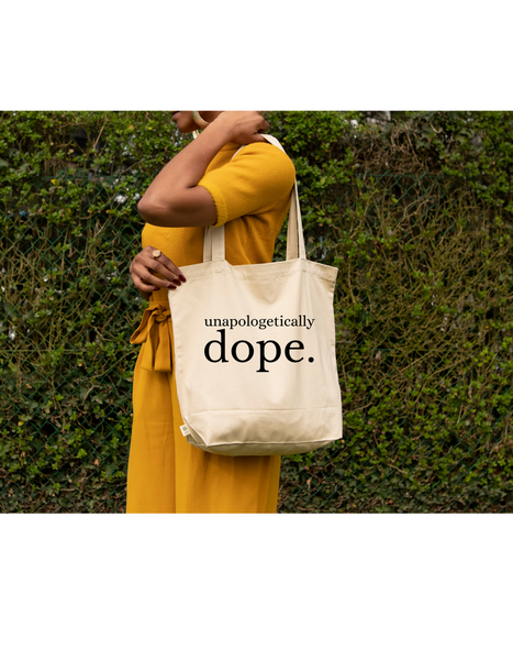 Unapologetically Dope Tote