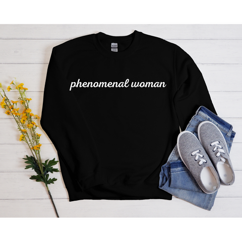 Phenomenal Women Sweatshirt